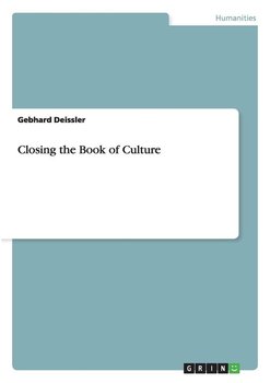 Closing the Book of Culture - Deissler Gebhard