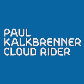 Cloud Rider - Paul Kalkbrenner