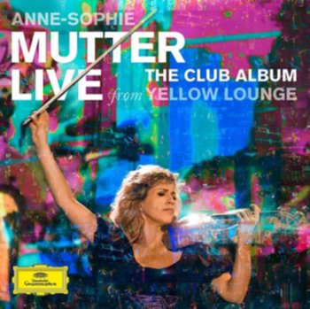 Club Album: Live From Yellow Lounge - Mutter Anne-Sophie