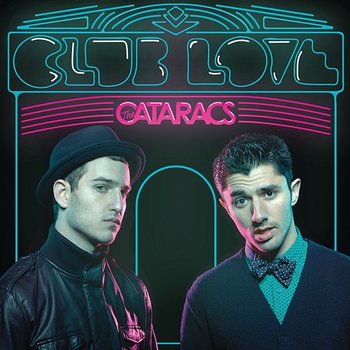 Club Love - The Cataracs