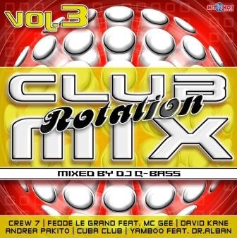 Club Mix Rotation. Volume 3 - Various Artists