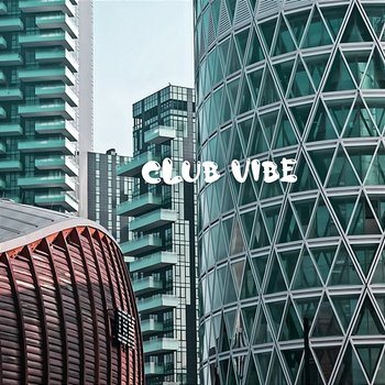 Club Vibe - Dennis Plante