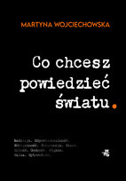 Co chcesz powiedzieć światu. Książka z autografem