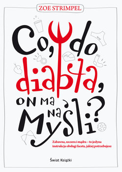 Co, do diabła, on ma na myśli? - Strimpel Zoe