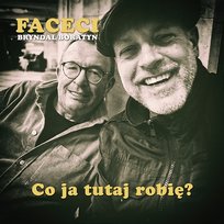 Co ja tutaj robię? Faceci, Bryndal, Boratyn