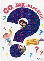 Co jak i dlaczego. 700 prostych odpowiedzi na trudne pytania Billioud Jean Michel, Bresdin Sophie, Bordet-Petillon Sophie