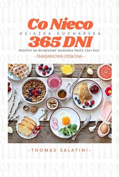 Co Nieco 365 Dni: Śniadaniowa Odsłona - Thomas Salatini