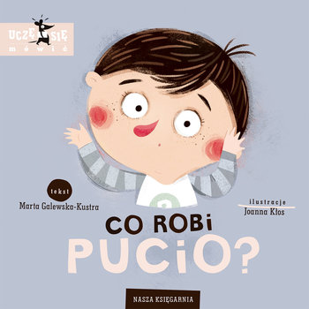 Co robi Pucio?  - Galewska-Kustra Marta