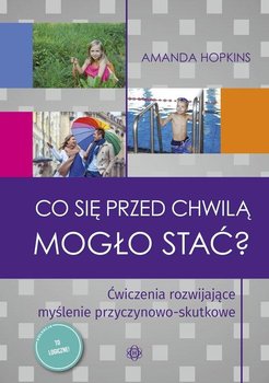 Co się przed chwilą mogło stać - Hopkins Amanda