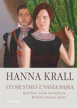 Co się stało z naszą bajką - Krall Hanna