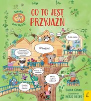 Co to jest przyjaźń. Szkółka pani Myszki Cowan Laura