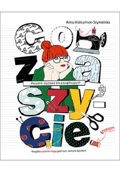 Co za szycie + DVD - Maksymiuk-Szymańska Anna