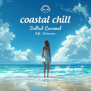 Coastal Chill - Salted Caramel & Lofi Universe