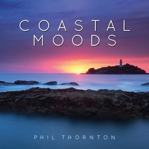 Coastal Moods - Thornton Phil