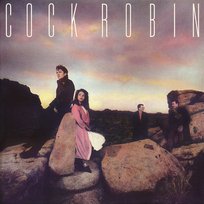 Cock Robin (Expanded Edition) Cock Robin