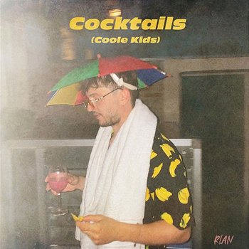 Cocktails (Coole Kids) - Rian