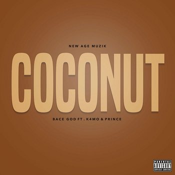 Coconut - BaceGod feat. Kamo, NewAgeMuzik, Prince