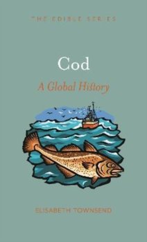 Cod. A Global History - Elisabeth Townsend