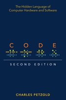 Code: The Hidden Language of Computer Hardware and Software Petzold Charles