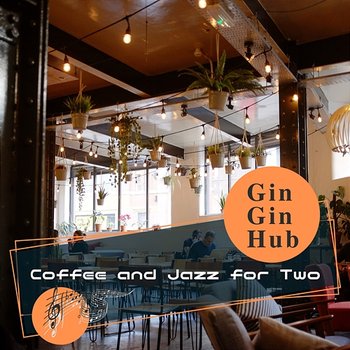 Coffee and Jazz for Two - Gin Gin Hub