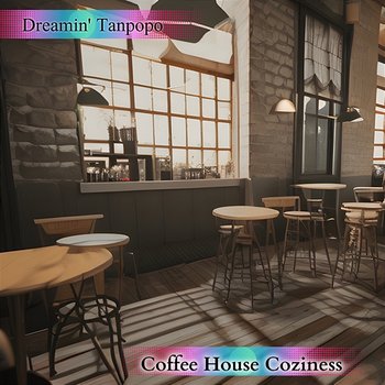 Coffee House Coziness - Dreamin' Tanpopo