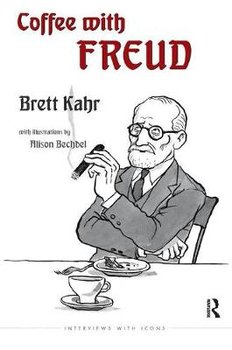 Coffee with Freud - Kahr Brett
