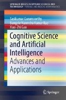 Cognitive Science and Artificial Intelligence - Gurumoorthy Sasikumar, Rao Bangole Narendrakumar, Gao Xiao-Zhi