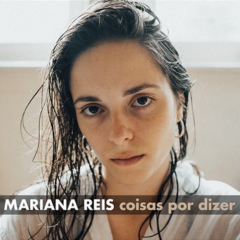 coisas por dizer - Mariana Reis
