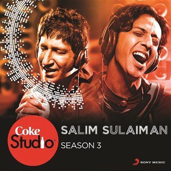 Coke Studio India Season 3: Episode 4 - Salim-Sulaiman