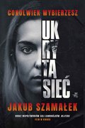 Cokolwiek wybierzesz. Ukryta sieć. Tom 1 - ebook mobi - Szamałek Jakub