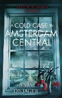 Cold Case in Amsterdam Central - Jager Anja