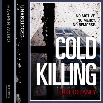 Cold Killing (DI Sean Corrigan, Book 1) - Delaney Luke