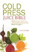 Cold Press Juice Bible - Sussman Lisa