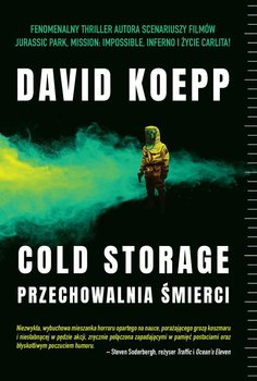 Cold Storage. Przechowalnia śmierci - Koepp David