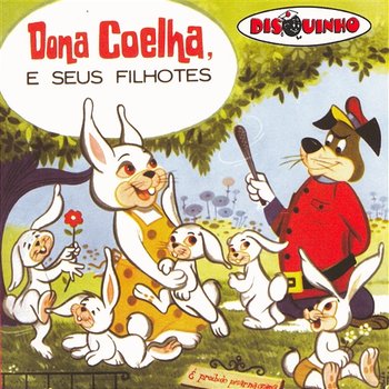 Coleção Disquinho 2002 - Dona Coelha e Seus Filhotes - Teatro Disquinho