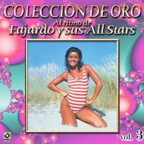 Colección De Oro: Al Ritmo De Fajardo Y Sus Estrellas, Vol. 3 Fajardo y sus Estrellas