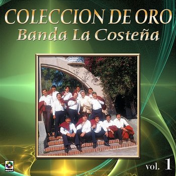 Colección de Oro, Vol. 1 - Banda La Costena