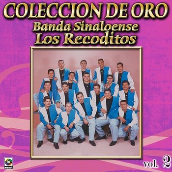 Colección De Oro, Vol. 2 - Banda Sinaloense Los Recoditos