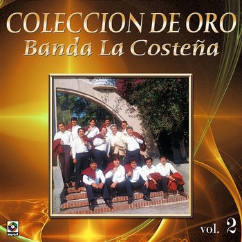 Colección De Oro, Vol. 2 - Banda La Costena