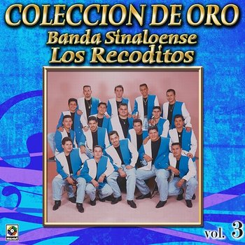 Colección De Oro, Vol. 3 - Banda Sinaloense Los Recoditos