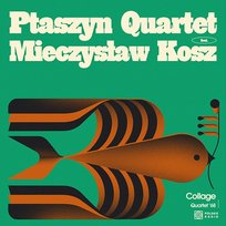 Collage. Quartet '68 Ptaszyn Quartet, Mieczysław Kosz