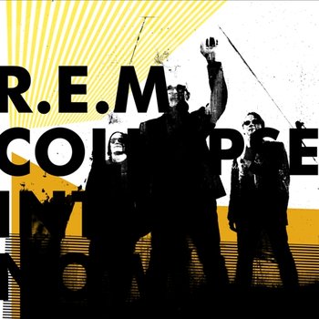 Collapse Into Now (Digipack) - R.E.M.