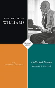 Collected Poems. 1939-1962. Volume 2 - Williams William Carlos