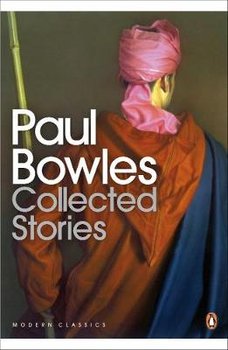 Collected Stories - Bowles Paul