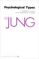Collected Works of C.G. Jung, Volume 6: Psychological Types - Jung C. G., Jung Carl Gustav