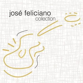 Collection - José Feliciano
