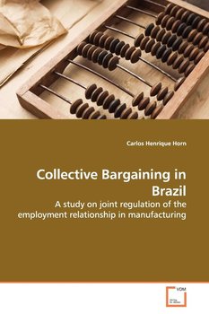 Collective Bargaining in Brazil - Horn Carlos Henrique