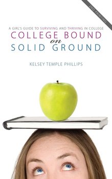 College Bound on Solid Ground - Phillips Kelsey