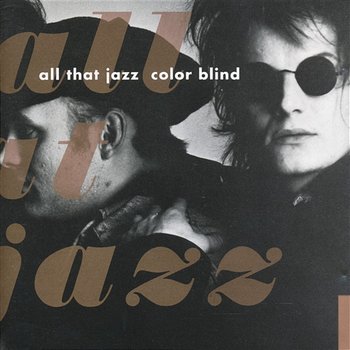Color Blind - All That Jazz