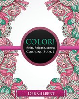 Color! Relax, Release, Renew Coloring Book I - Gilbert Deb | Książka w ...